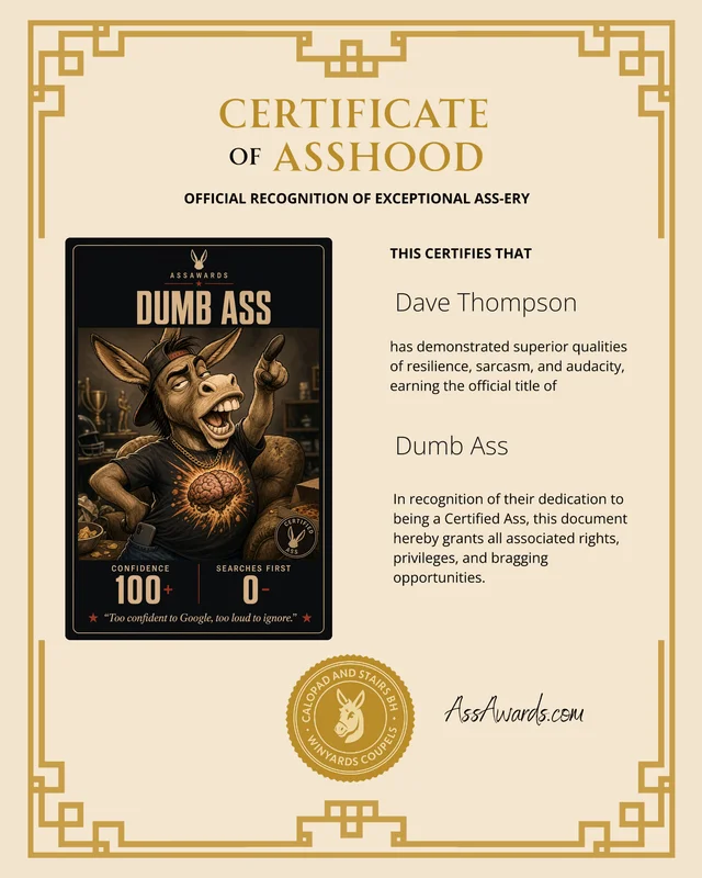 Certificate of Asshood for Dave Thompson with the Dumb Ass award card
